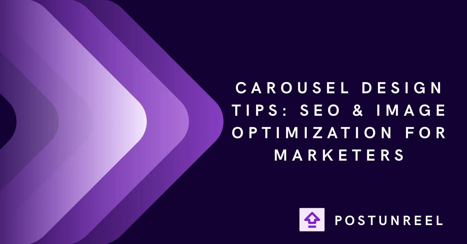 Carousel Design Tips: SEO & Image Optimization for Marketers - Postunreel