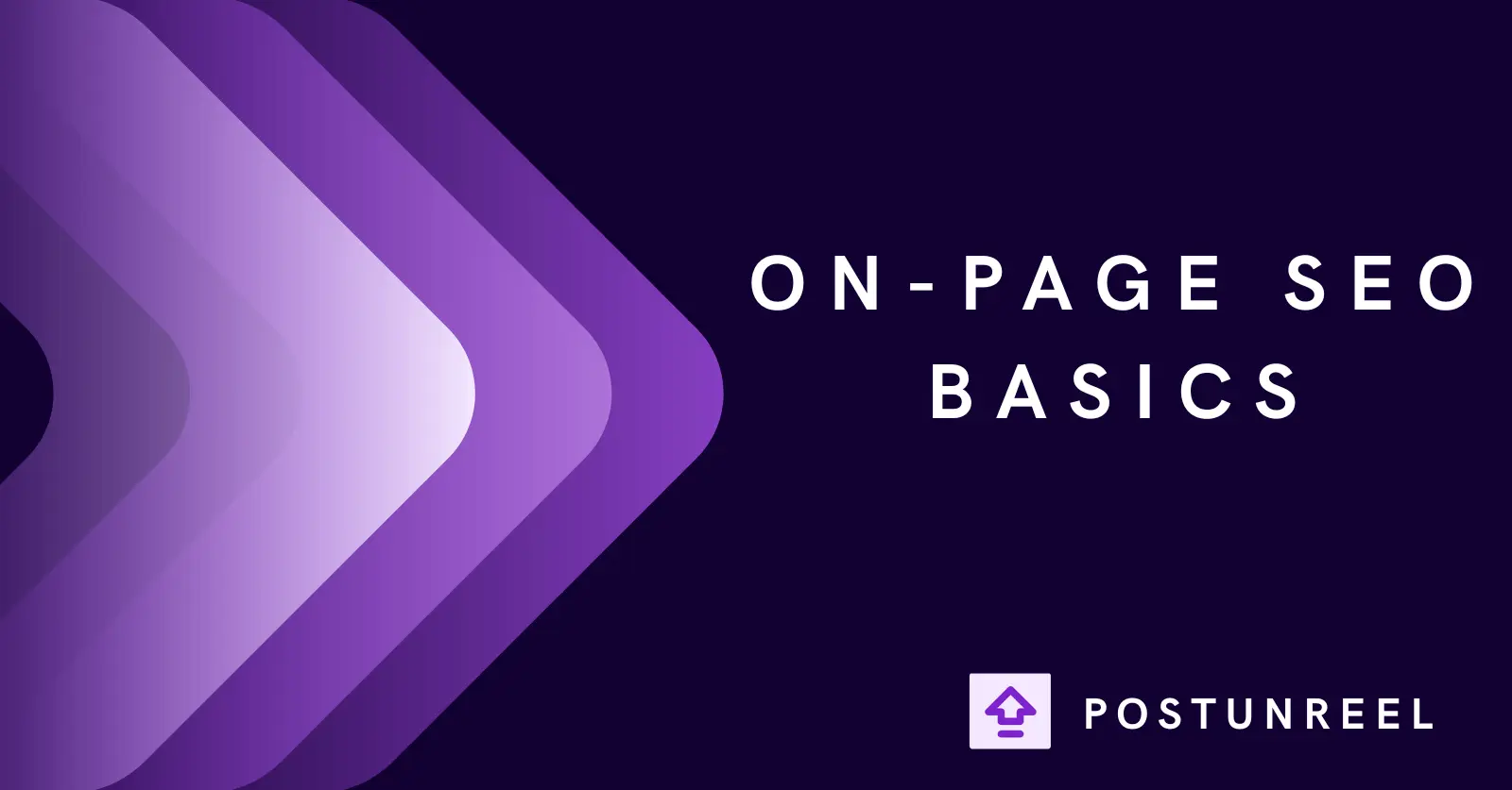 On-Page SEO Basics: Optimize Your Content for Search Engines - Postunreel