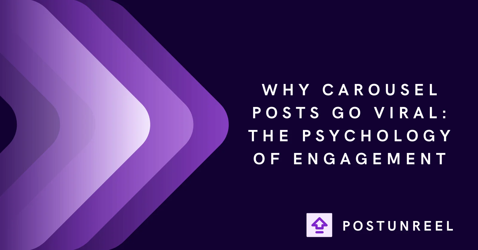Why Carousel Posts Go Viral: The Psychology of Engagement - Postunreel