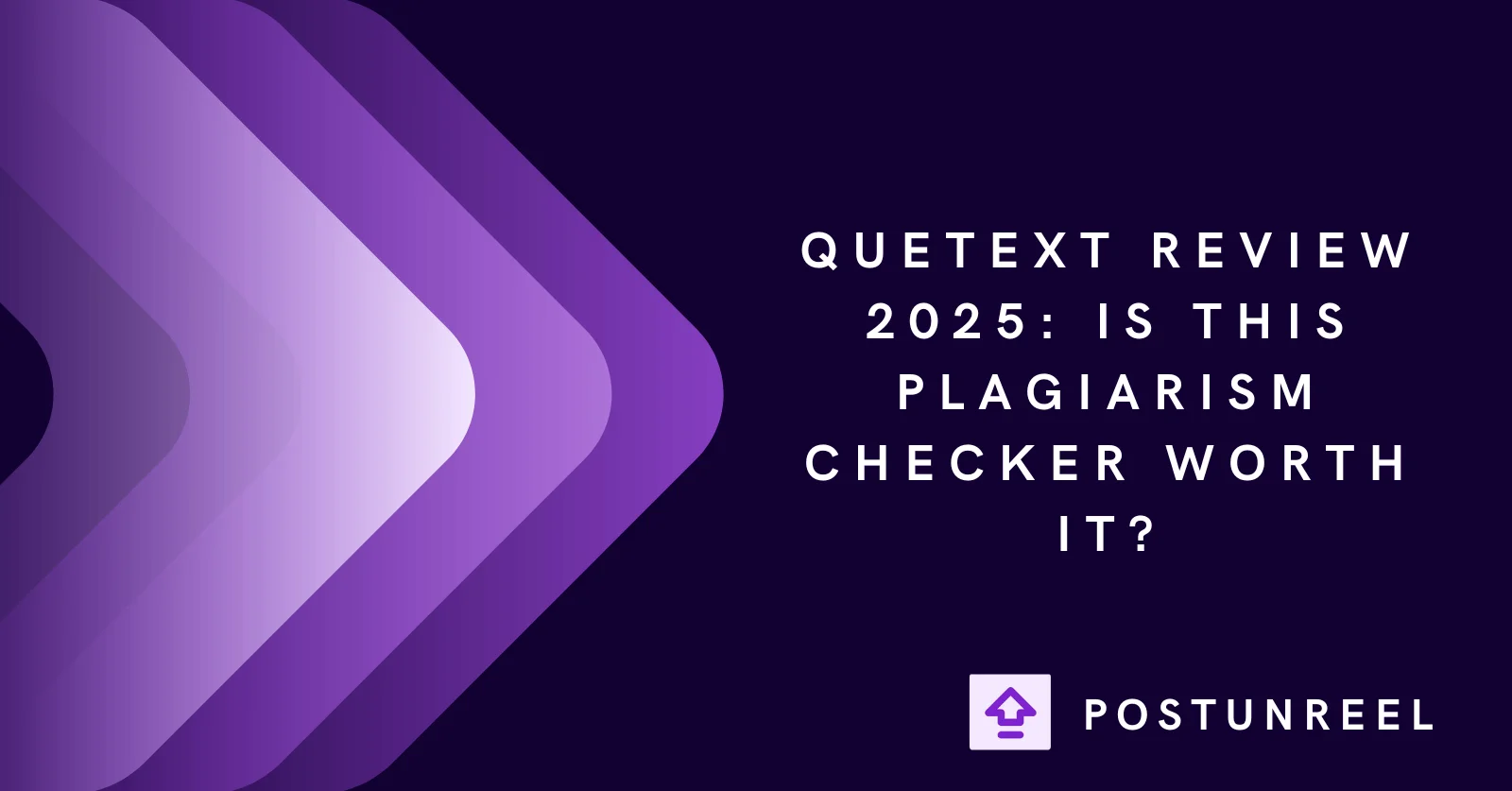 Quetext Review 2025: Is This Plagiarism Checker Worth It? - Postunreel