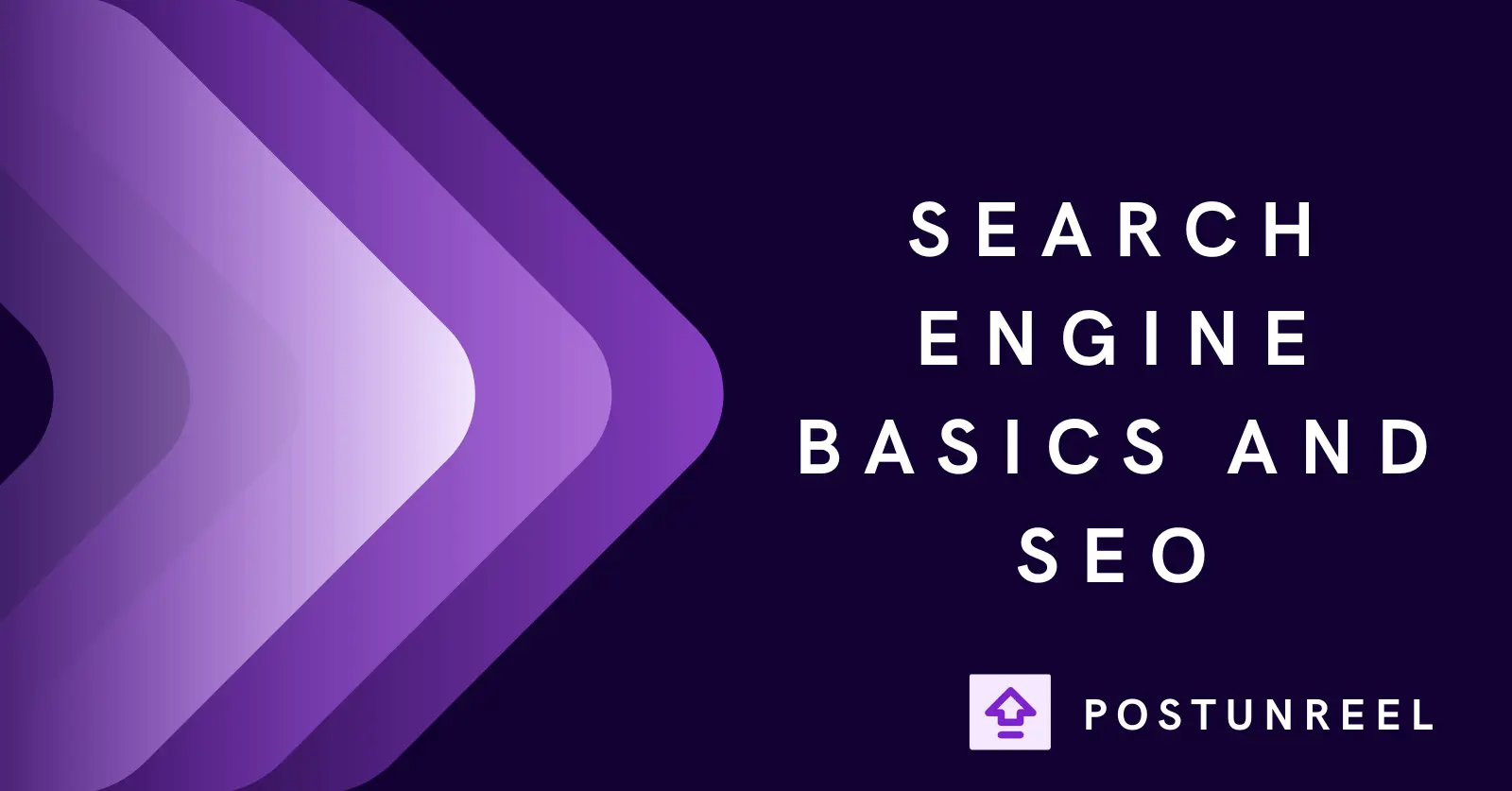 Search Engine Basics and SEO: The Complete Beginner's Guide - Postunreel